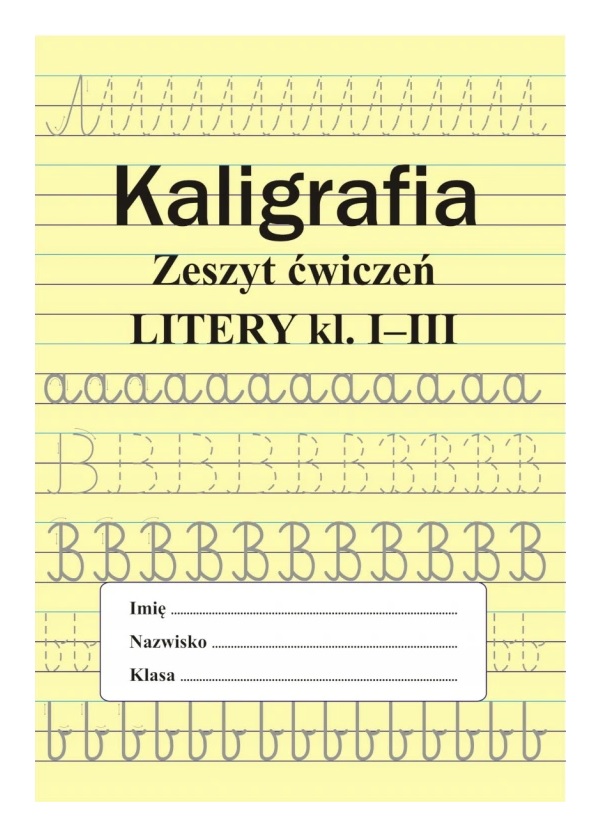 Kaligrafia Zeszyt ćwiczeń Litery Klasa 1-3